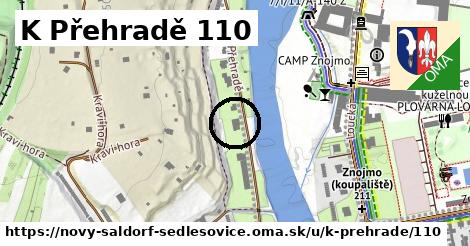 K Přehradě 110, Nový Šaldorf-Sedlešovice