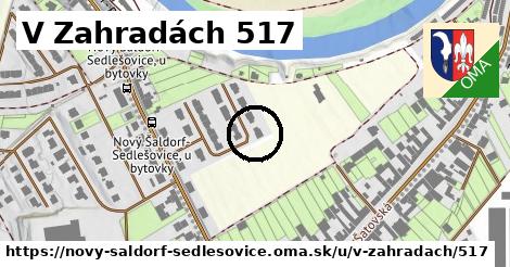 V Zahradách 517, Nový Šaldorf-Sedlešovice