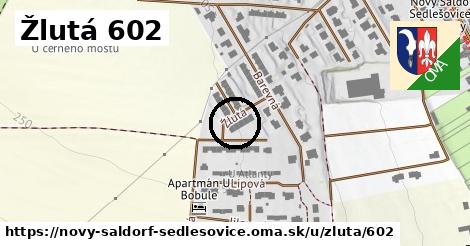 Žlutá 602, Nový Šaldorf-Sedlešovice