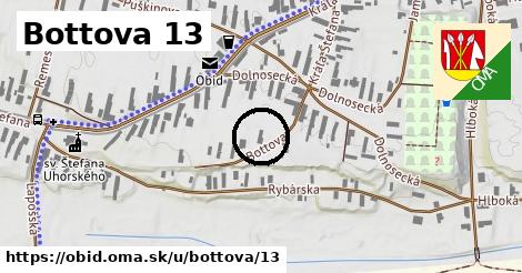 Bottova 13, Obid