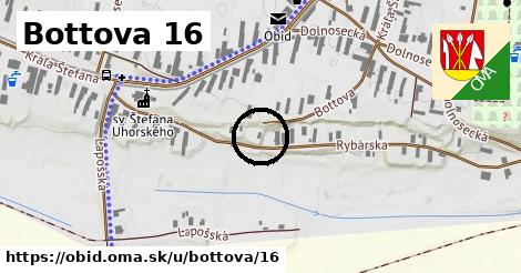 Bottova 16, Obid