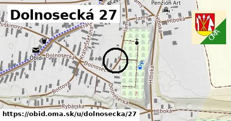 Dolnosecká 27, Obid