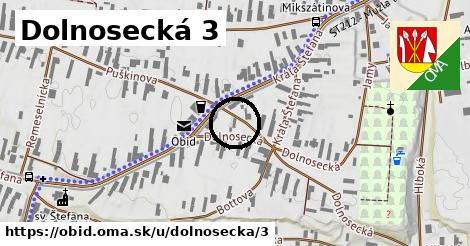 Dolnosecká 3, Obid