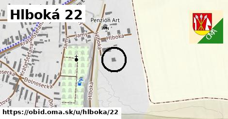 Hlboká 22, Obid