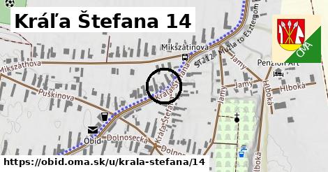 Kráľa Štefana 14, Obid