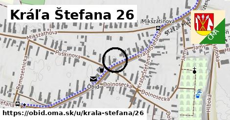 Kráľa Štefana 26, Obid