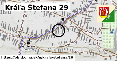 Kráľa Štefana 29, Obid