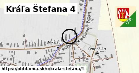 Kráľa Štefana 4, Obid