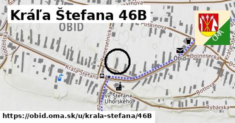 Kráľa Štefana 46B, Obid