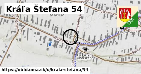 Kráľa Štefana 54, Obid