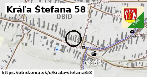 Kráľa Štefana 58, Obid