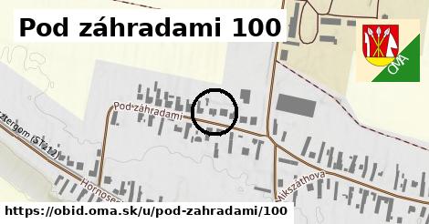 Pod záhradami 100, Obid