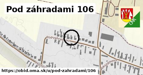 Pod záhradami 106, Obid