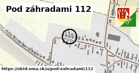 Pod záhradami 112, Obid