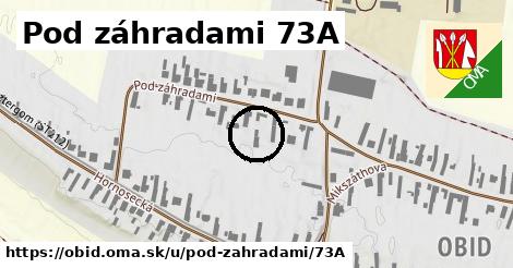 Pod záhradami 73A, Obid