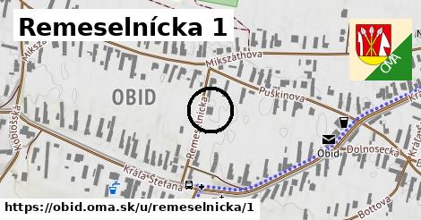 Remeselnícka 1, Obid