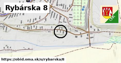 Rybárska 8, Obid