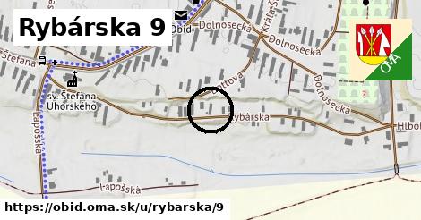 Rybárska 9, Obid