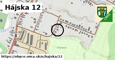 Hájska 12, Obyce