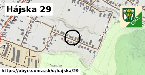 Hájska 29, Obyce