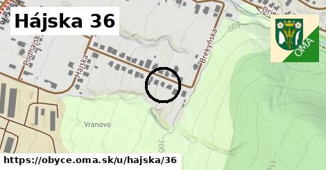 Hájska 36, Obyce
