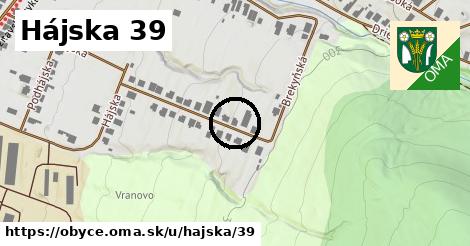 Hájska 39, Obyce