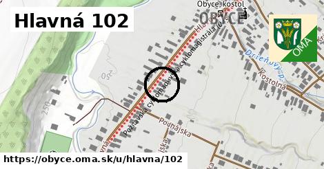 Hlavná 102, Obyce