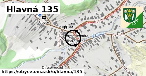 Hlavná 135, Obyce