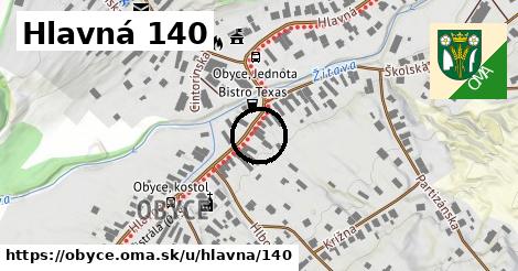 Hlavná 140, Obyce