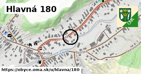 Hlavná 180, Obyce