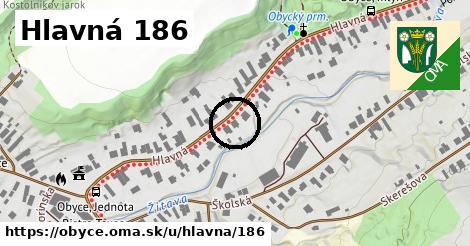 Hlavná 186, Obyce