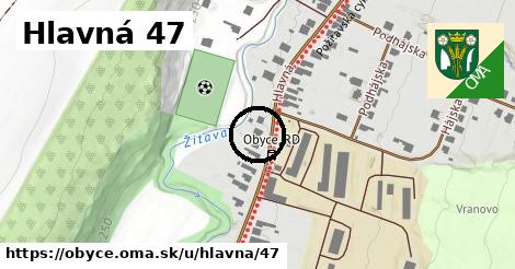 Hlavná 47, Obyce