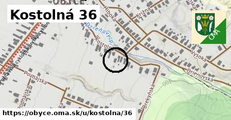 Kostolná 36, Obyce