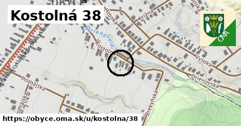 Kostolná 38, Obyce