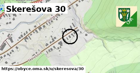 Skerešova 30, Obyce