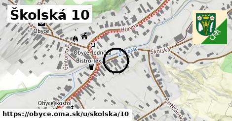 Školská 10, Obyce