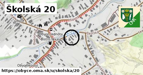 Školská 20, Obyce