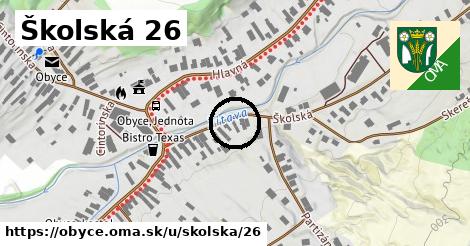 Školská 26, Obyce