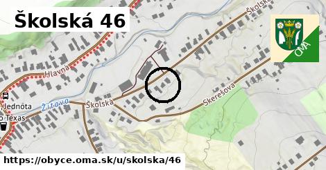 Školská 46, Obyce