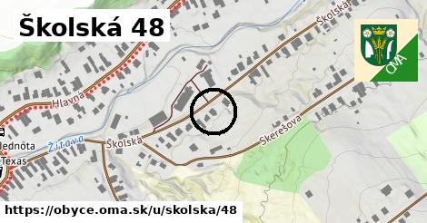 Školská 48, Obyce