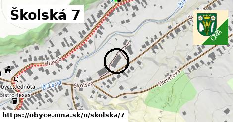 Školská 7, Obyce