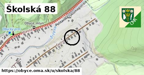 Školská 88, Obyce