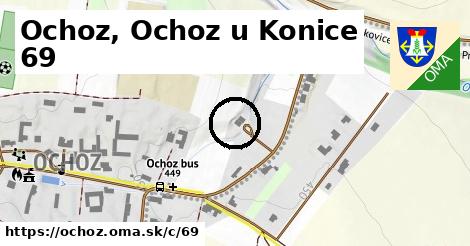 Ochoz, Ochoz u Konice <span class="supisne">69</span>