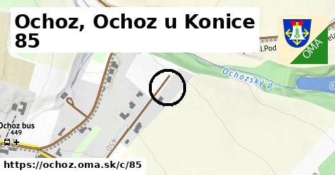 Ochoz, Ochoz u Konice <span class="supisne">85</span>