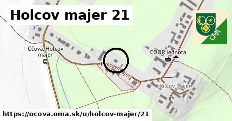 Holcov majer 21, Očová