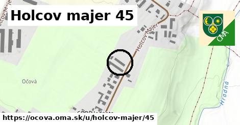 Holcov majer 45, Očová