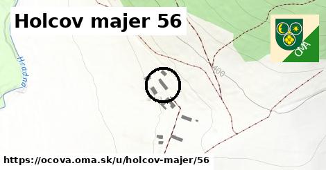 Holcov majer 56, Očová