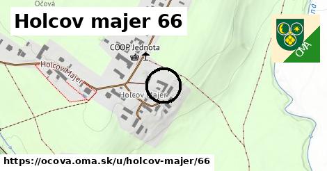 Holcov majer 66, Očová