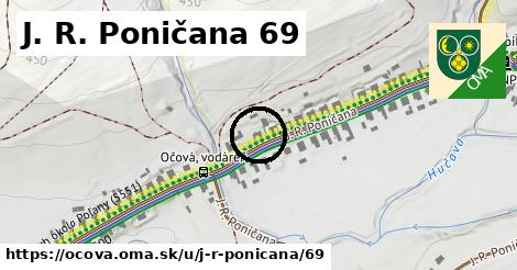 J. R. Poničana 69, Očová