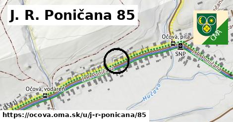 J. R. Poničana 85, Očová